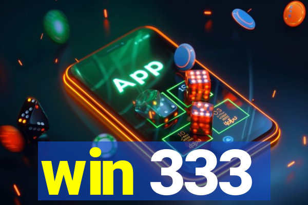 win 333